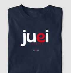 JUEI – Camiseta Algodão 30.1 (Cores Escuras – Masculina e Feminina) - Tem Qui Usá