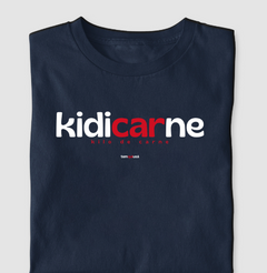 KIDICARNE – Camiseta Algodão 30.1 (Cores Escuras – Masculina e Feminina) - Tem Qui Usá
