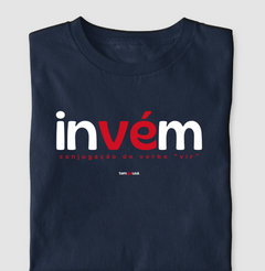 INVÉM – Camiseta Algodão 30.1 (Cores Escuras – Masculina e Feminina) - Tem Qui Usá