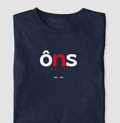ÔNS – Camiseta Algodão 30.1 (Cores Escuras – Masculina e Feminina) - Tem Qui Usá