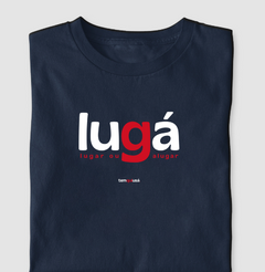 LUGÁ – Camiseta Algodão 30.1 (Cores Escuras – Masculina e Feminina) - Tem Qui Usá