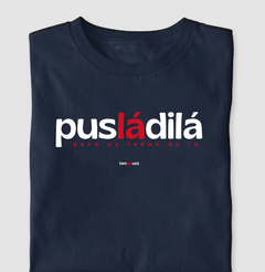 PUSLADILÁ – Camiseta Algodão 30.1 (Cores Claras – Masculina e Feminina) - Tem Qui Usá