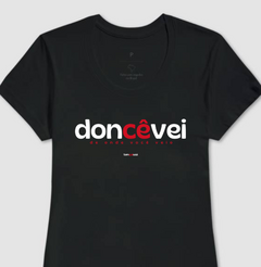 DONCÊVEI – Camiseta Algodão 30.1 (Cores Escuras – Masculina e Feminina) - loja online