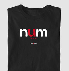 NUM – Camiseta Algodão 30.1 (Cores Escuras – Masculina e Feminina) - loja online