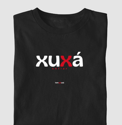 XUXÁ – Camiseta Algodão 30.1 (Cores Escuras – Masculina e Feminina) - loja online