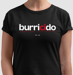 BURRICIDO – Camiseta Algodão 30.1 (Cores Escuras – Masculina e Feminina) - loja online