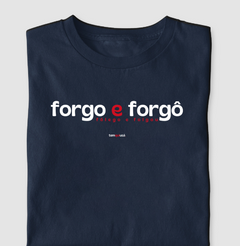 Imagem do FORGO E FORGÔ – Camiseta Algodão 30.1 (Cores Escuras – Masculina e Feminina)