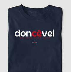 Imagem do DONCÊVEI – Camiseta Algodão 30.1 (Cores Escuras – Masculina e Feminina)
