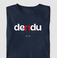 Imagem do DENDU – Camiseta Algodão 30.1 (Cores Escuras – Masculina e Feminina)