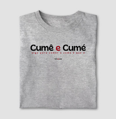 CUMÊ E CUMÉ – Camiseta Algodão 30.1 (Cores Claras – Masculina e Feminina) - loja online