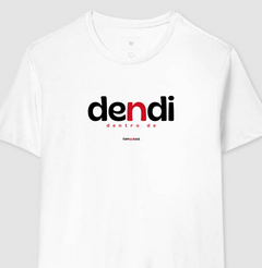 DENDI – Camiseta Algodão 30.1 (Cores Claras – Masculina e Feminina)