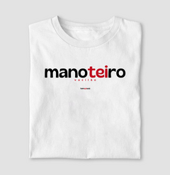 MANOTEIRO – Camiseta Algodão 30.1 (Cores Claras – Masculina e Feminina)