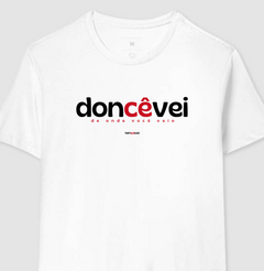 Imagem do DONCÊVEI – Camiseta Algodão 30.1 (Cores Claras – Masculina e Feminina)