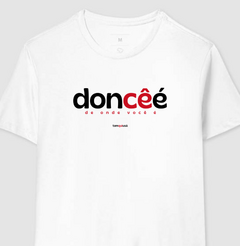 Imagem do DONCÊÉ – Camiseta Algodão 30.1 (Cores Claras – Masculina e Feminina)
