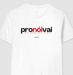 Imagem do PRONÓIVAI – Camiseta Algodão 30.1 (Cores Claras – Masculina e Feminina)