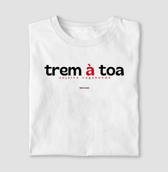 TREM À TOA – Camiseta Algodão 30.1 (Cores Claras – Masculina e Feminina)