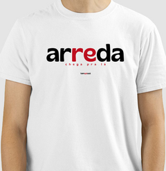ARREDA – Camiseta Algodão 30.1 (Cores Claras – Masculina e Feminina)