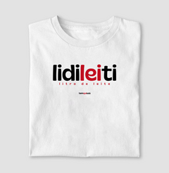 LIDILEITI – Camiseta Algodão 30.1 (Cores Claras – Masculina e Feminina)