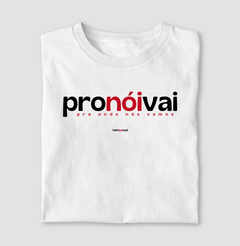 PRONÓIVAI – Camiseta Algodão 30.1 (Cores Claras – Masculina e Feminina)