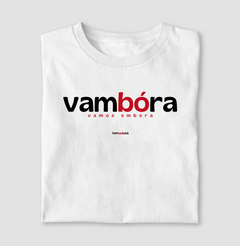 VAMBORA – Camiseta Algodão 30.1 (Cores Claras – Masculina e Feminina)