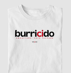 BURRICIDO – Camiseta Algodão 30.1 (Cores Claras – Masculina e Feminina) na internet