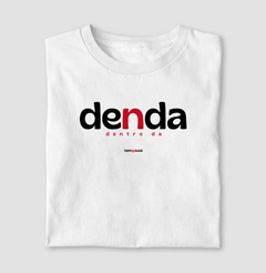 DENDA – Camiseta Algodão 30.1 (Cores Claras – Masculina e Feminina) na internet