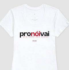 PRONÓIVAI – Camiseta Algodão 30.1 (Cores Claras – Masculina e Feminina) - Tem Qui Usá