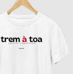 TREM À TOA – Camiseta Algodão 30.1 (Cores Claras – Masculina e Feminina) - loja online