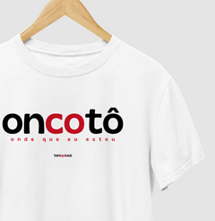 ONCOTÔ – Camiseta Algodão 30.1 (Cores Claras – Masculina e Feminina) - loja online