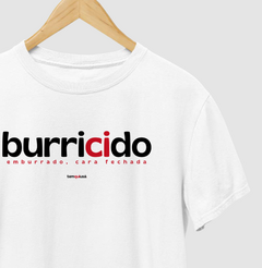Imagem do BURRICIDO – Camiseta Algodão 30.1 (Cores Claras – Masculina e Feminina)