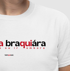Imagem do VAZÁ NA BRAQUIÁRA – Camiseta Algodão 30.1 (Cores Claras – Masculina e Feminina)