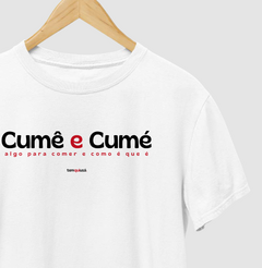 Imagem do CUMÊ E CUMÉ – Camiseta Algodão 30.1 (Cores Claras – Masculina e Feminina)