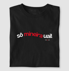 Camiseta Feminina Sô Mineira Uai Cores Escuras na internet