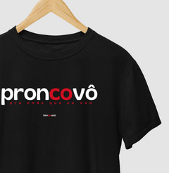 Imagem do PRONCOVÔ – Camiseta Algodão 30.1 (Cores Escuras – Masculina e Feminina)