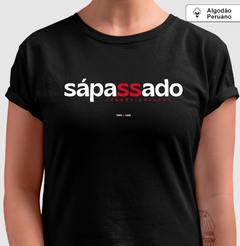 SÁPASSADO – Camiseta Algodão Peruano (Cores Escuras – Masculina e Feminina) - Tem Qui Usá