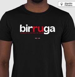 BIRRUGA – Camiseta Algodão Peruano (Cores Escuras – Masculina e Feminina) - Tem Qui Usá
