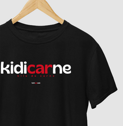 Imagem do KIDICARNE – Camiseta Algodão 30.1 (Cores Escuras – Masculina e Feminina)