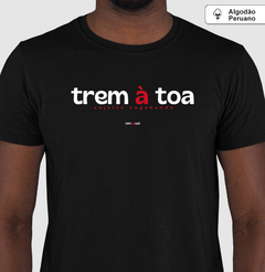 TREM À TOA – Camiseta Algodão Peruano (Cores Escuras – Masculina e Feminina) - loja online