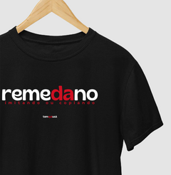 Imagem do REMEDANO – Camiseta Algodão 30.1 (Cores Escuras – Masculina e Feminina)