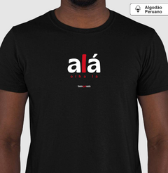 ALÁ – Camiseta Algodão Peruano (Cores Escuras – Masculina e Feminina) - Tem Qui Usá