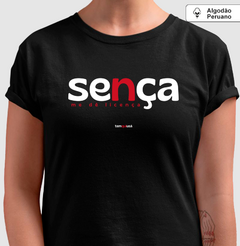 SENÇA – Camiseta Algodão Peruano (Cores Escuras – Masculina e Feminina) - Tem Qui Usá