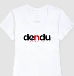 DENDU – Camiseta Algodão 30.1 (Cores Claras – Masculina e Feminina)