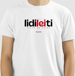 LIDILEITI – Camiseta Algodão 30.1 (Cores Claras – Masculina e Feminina)