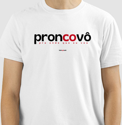 PRONCOVÔ – Camiseta Algodão 30.1 (Cores Claras – Masculina e Feminina)