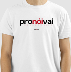 PRONÓIVAI – Camiseta Algodão 30.1 (Cores Claras – Masculina e Feminina)