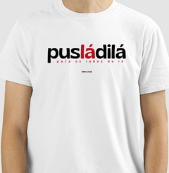 PUSLADILÁ – Camiseta Algodão Peruano (Cores Escuras – Masculina e Feminina)