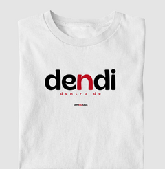 DENDI – Camiseta Algodão 30.1 (Cores Claras – Masculina e Feminina)