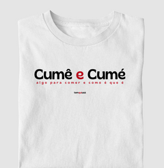 CUMÊ E CUMÉ – Camiseta Algodão 30.1 (Cores Claras – Masculina e Feminina) - comprar online