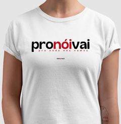 PRONÓIVAI – Camiseta Algodão 30.1 (Cores Claras – Masculina e Feminina) - comprar online