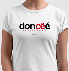 DONCÊÉ – Camiseta Algodão 30.1 (Cores Claras – Masculina e Feminina) - comprar online